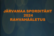 Hea Järvamaa spordisõber, algas  Järvamaa 2024 aasta Sporditähe hääletus
