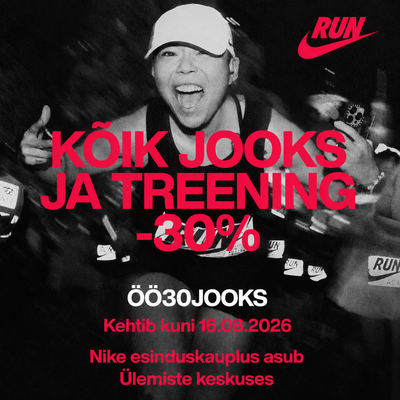 Ülemiste Nike esinduskaupluses 30% OFF ööjooksjale, kuni 16.08.26
